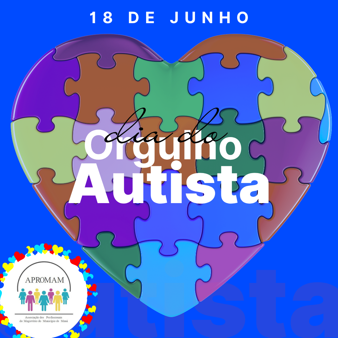 Leia mais sobre o artigo 18 de junho – Dia do Orgulho Autista