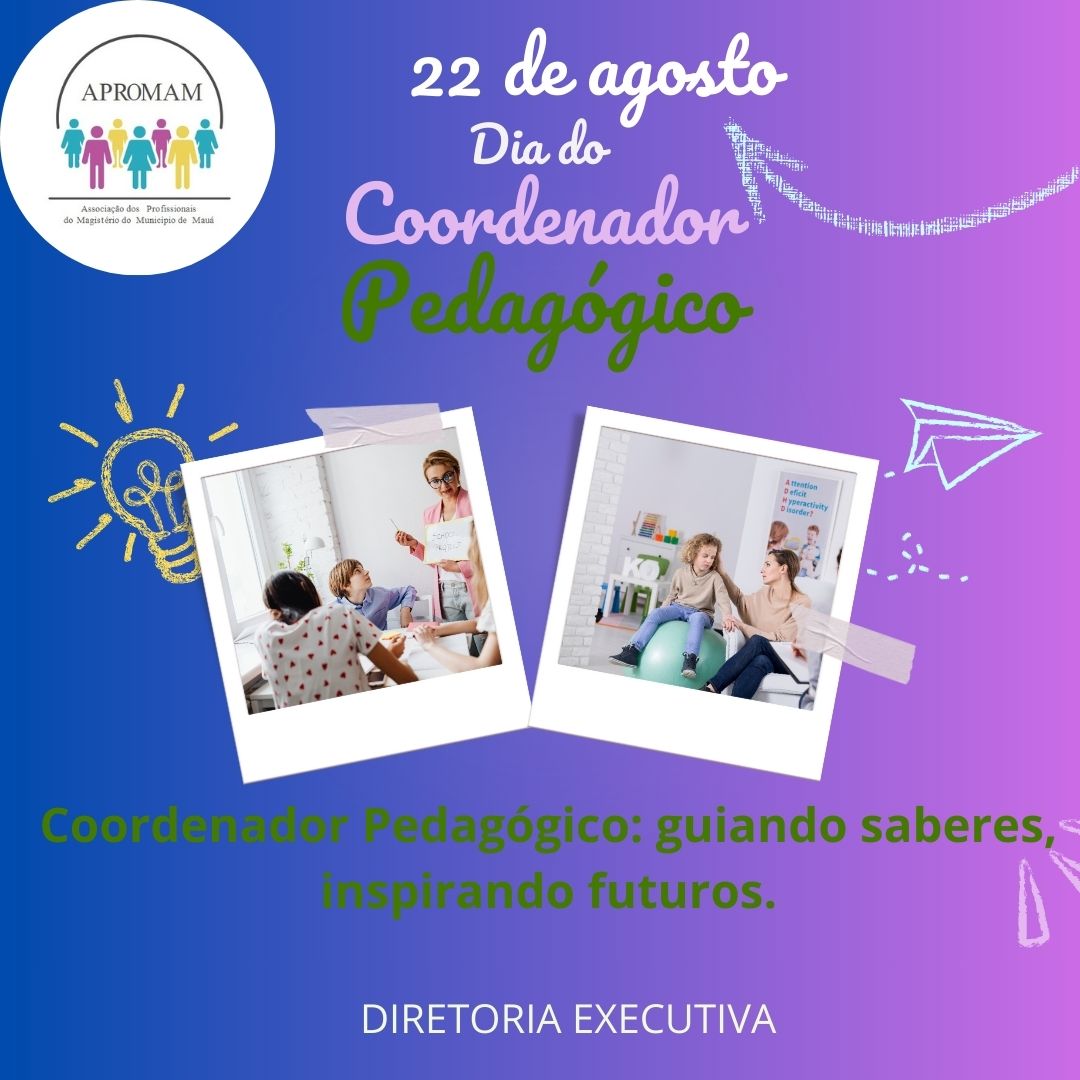 Leia mais sobre o artigo 22 de agosto – Dia do Coordenador Pedagógico
