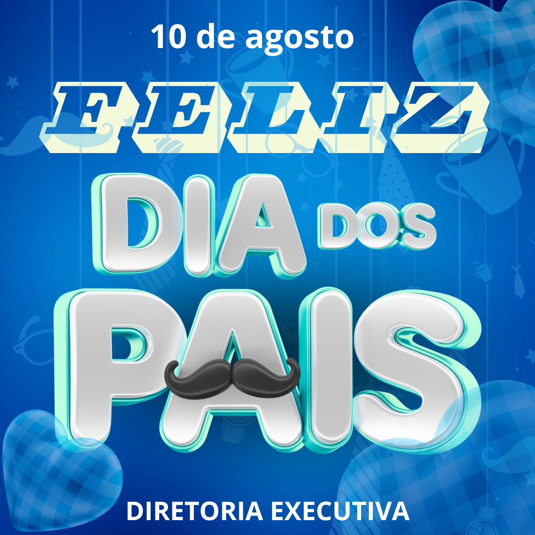 Leia mais sobre o artigo 10 de agosto – FELIZ DIA DOS PAIS