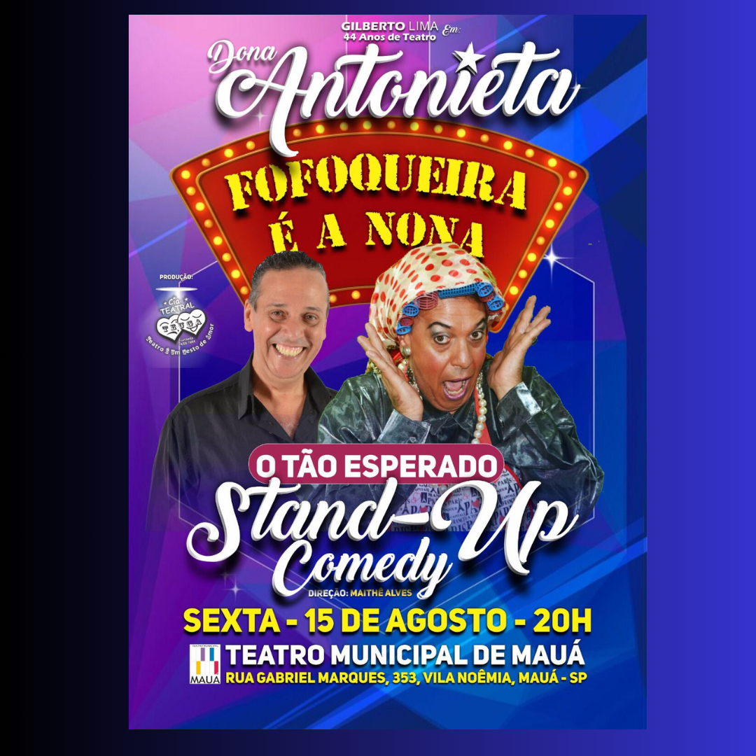 Leia mais sobre o artigo 15 de agosto – Stand -Up Comedy – Fofoqueira é a Nona