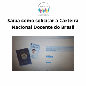 Leia mais sobre o artigo Saiba como solicitar a Carteira Nacional Docente do Brasil