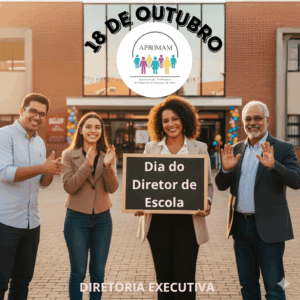 Leia mais sobre o artigo 18 de outubro – Dia do Diretor de Escola