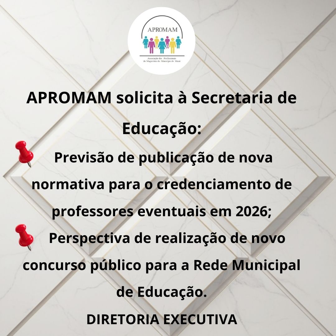 Leia mais sobre o artigo APROMAM solicita à Secretaria de Educação normativa para credenciamento de professores eventuais e perspectiva de novo concurso