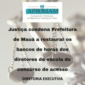 Leia mais sobre o artigo Justiça condena Prefeitura de Mauá a restaurar bancos de horas de diretores de escola do concurso de acesso