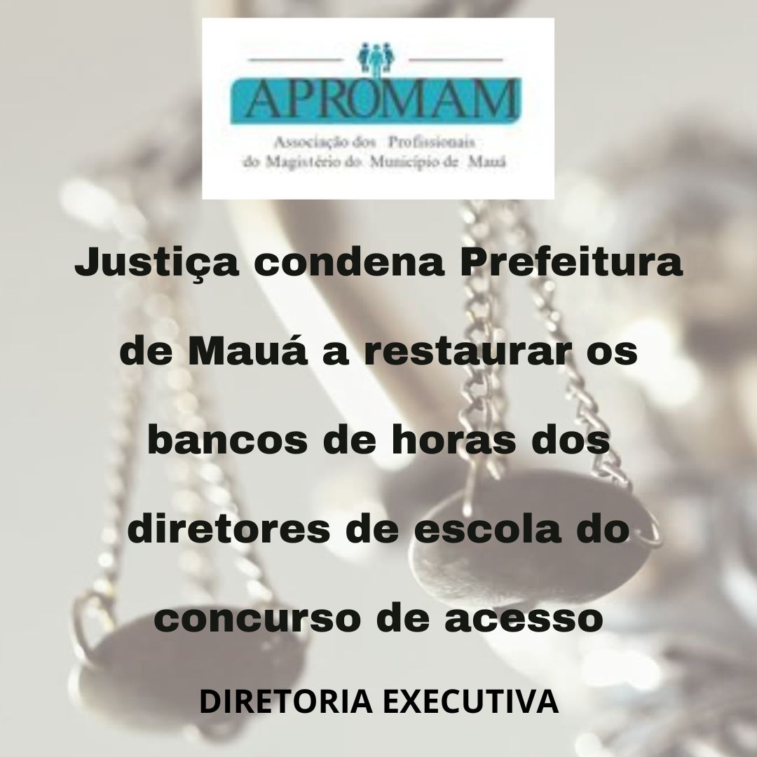 Leia mais sobre o artigo Justiça condena Prefeitura de Mauá a restaurar bancos de horas de diretores de escola do concurso de acesso