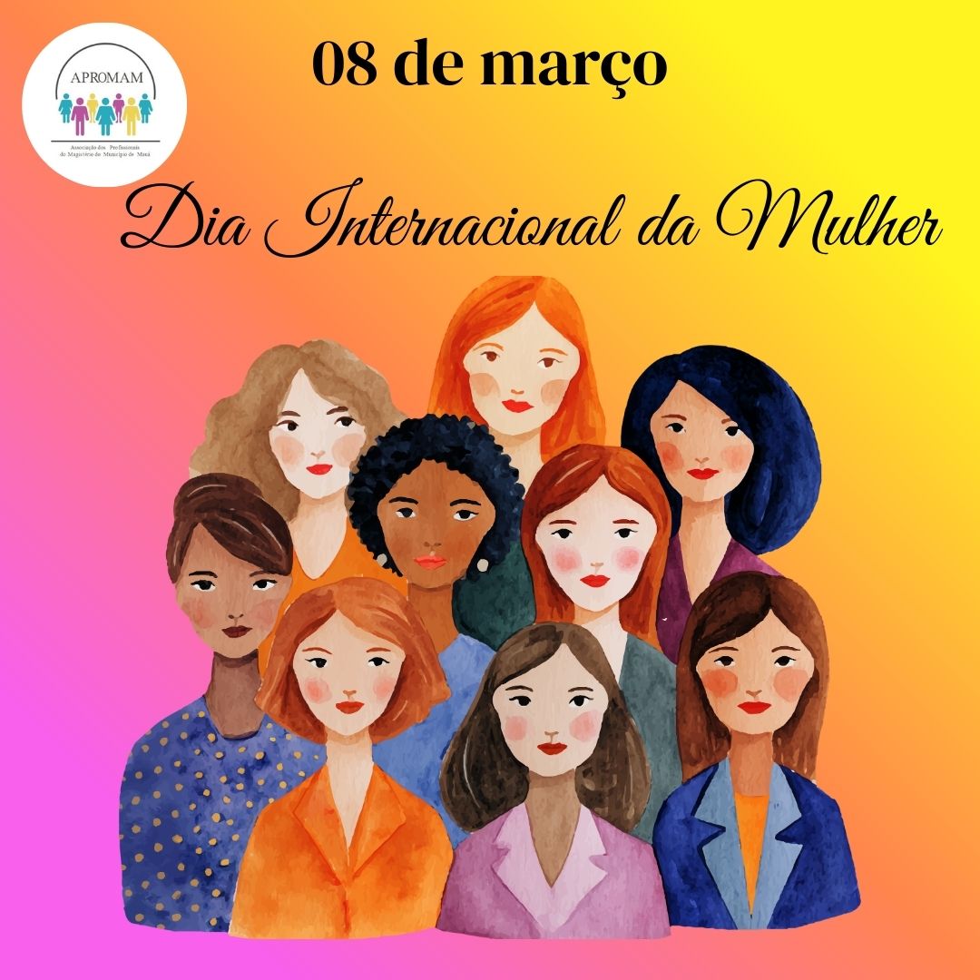 Leia mais sobre o artigo 8 de março – DIA INTERNACIONAL DA MULHER