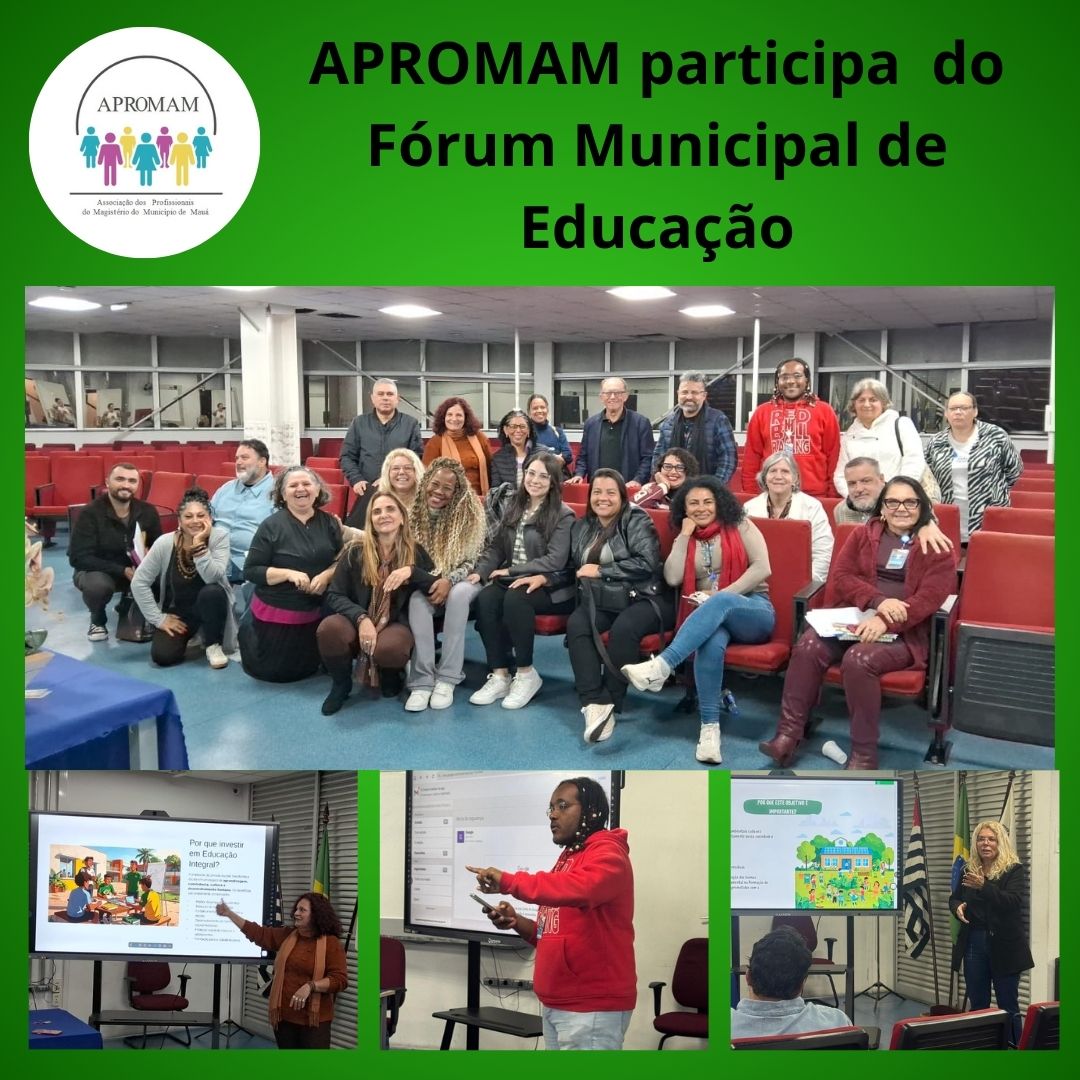 No momento, você está visualizando APROMAM participa ativamente do Fórum Municipal de Educação e reforça debate sobre os desafios da educação