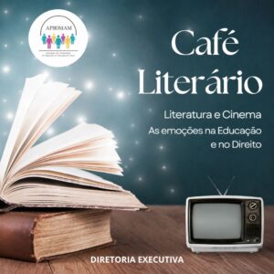 Leia mais sobre o artigo Café Literário propõe uma reflexão emocional baseada na Educação e no Direito